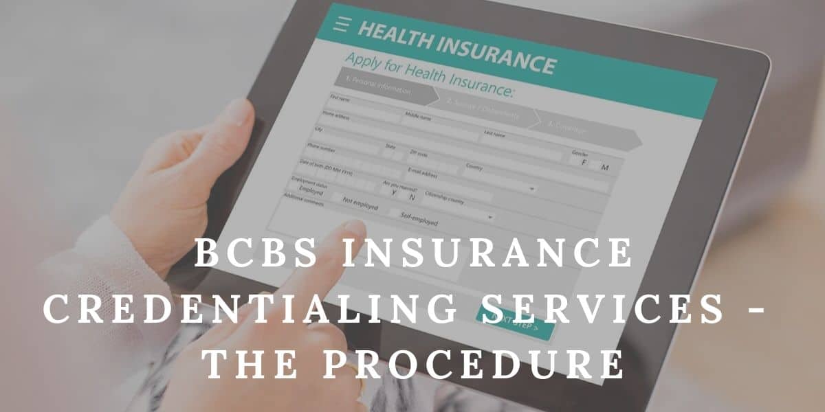 BCBS Insurance Credentialing Services