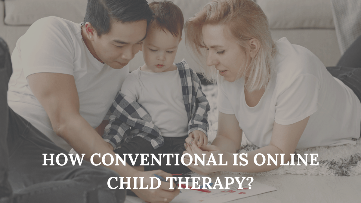 How Conventional is Online Child Therapy